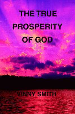 bokomslag True Prosperity of God