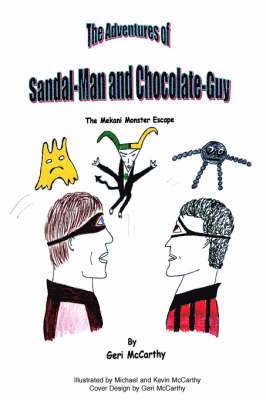 bokomslag The Adventures of Sandal-Man and Chocolate-Guy