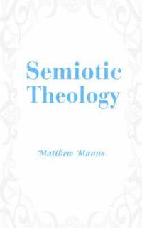 bokomslag Semiotic Theology