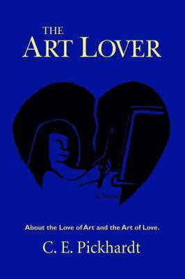 C E Pickhardt - Art Lover, Häftad