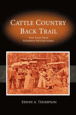 Cattle Country & Back Trail 1