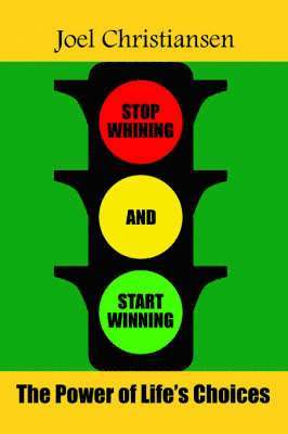 Stop Whining and Start Winning 1