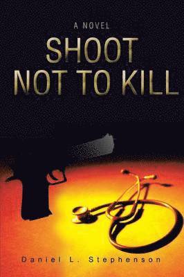 Shoot Not to Kill 1