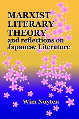 bokomslag Marxist Literary Theory and Reflections on Japanese Literature