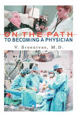 On The Path to Becoming A Physician 1