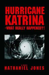 bokomslag Hurricane Katrina--What Really Happened?!