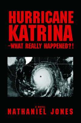 bokomslag Hurricane Katrina--What Really Happened?!