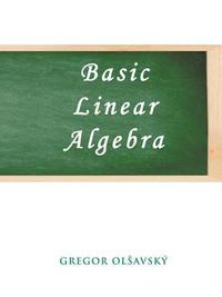 bokomslag Basic Linear Algebra