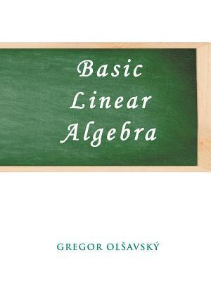 Basic Linear Algebra 1