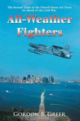 Gordon B Greer - All-Weather Fighters, Häftad