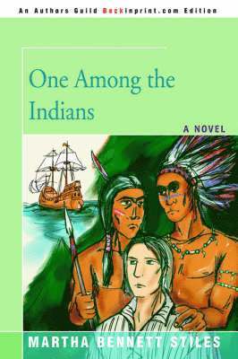 Martha Bennett Stiles - One Among the Indians, Häftad. Tillgänglighet: Lägg i varukorg