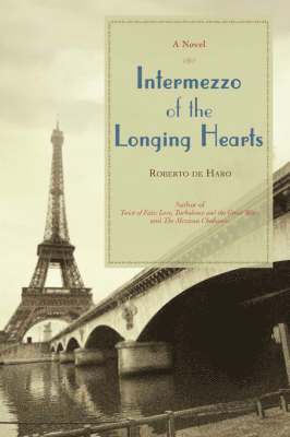 Roberto De Haro, Roberto de Haro - Intermezzo of the Longing Hearts, Häftad
