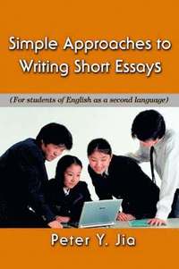 bokomslag Simple Approaches to Writing Short Essays