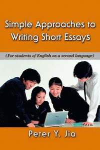 bokomslag Simple Approaches to Writing Short Essays