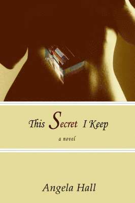 This Secret I Keep 1