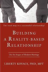 bokomslag Building a Reality-Based Relationship