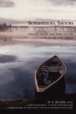 Superheroes, Saviors and Sinners without Secrets 1