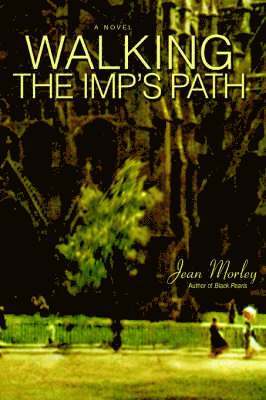 Walking the Imp's Path 1