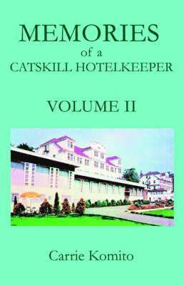 Memories of a Catskill Hotelkeeper 1