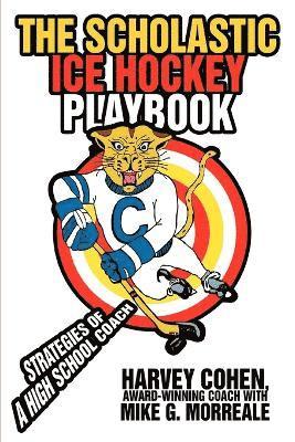 Harvey Cohen - Scholastic Ice Hockey Playbook, Häftad