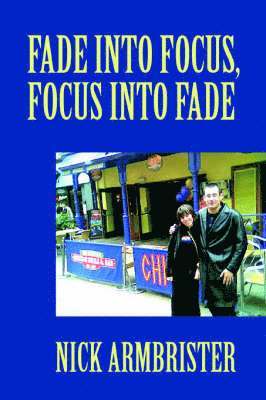 Fade into Focus, Focus into Fade 1