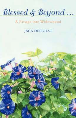 Jaca C Depriest, Jaca C. Depriest - Blessed & Beyond ., Häftad