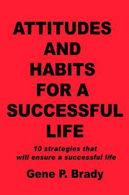 Attitudes and Habits for a Successful Life 1