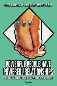 bokomslag Powerful People Have Powerful Relationships