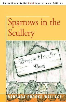 Sparrows in the Scullery 1