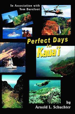 Perfect Days in Kaua'i 1