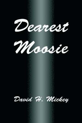 Dearest Moosie 1