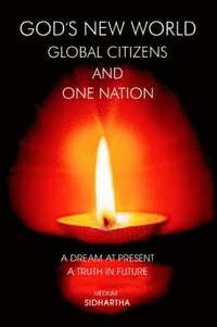 bokomslag God's New World Global Citizens and One Nation