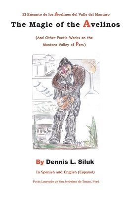 Dennis L Siluk, Dennis L. Siluk - Magic of the Avelinos, Häftad