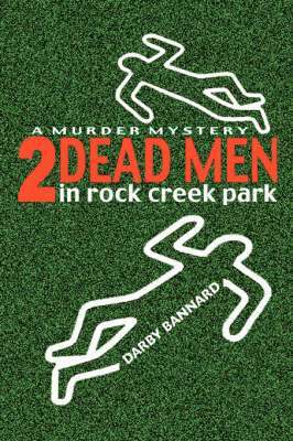 Two dead men in Rock Creek Park 1