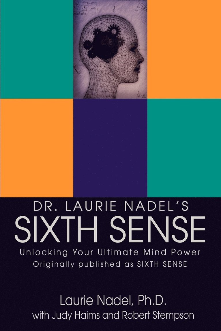 Dr. Laurie Nadel's Sixth Sense 1