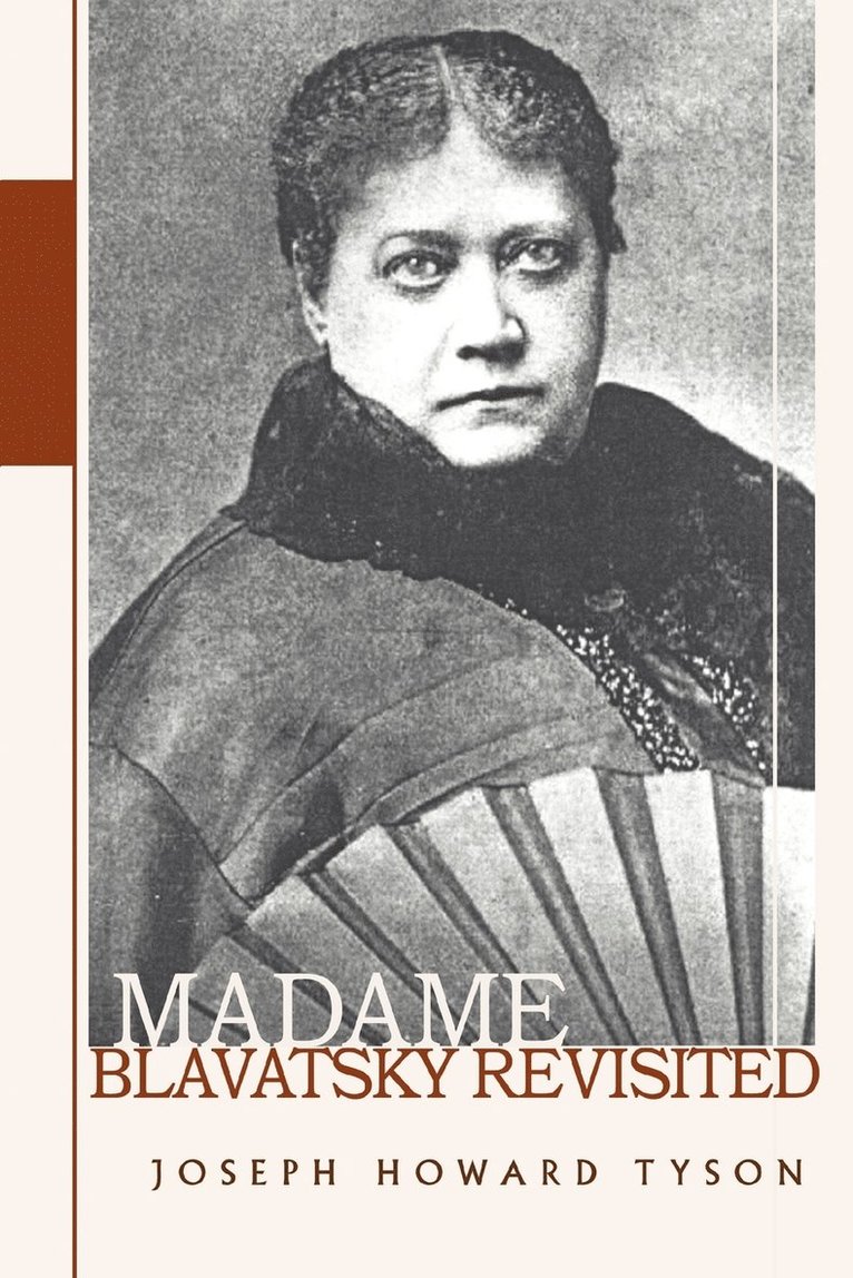 Madame Blavatsky Revisited 1