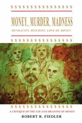 Money, Murder, Madness 1