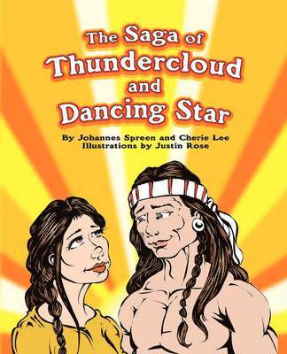 The Saga of Thundercloud and Dancing Star 1