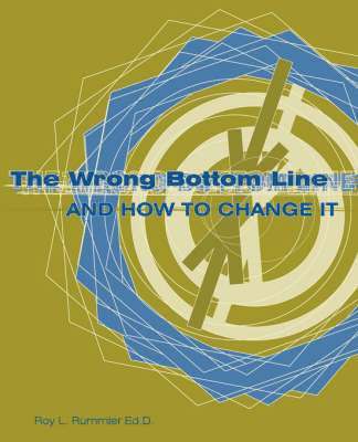 The Wrong Bottom Line 1