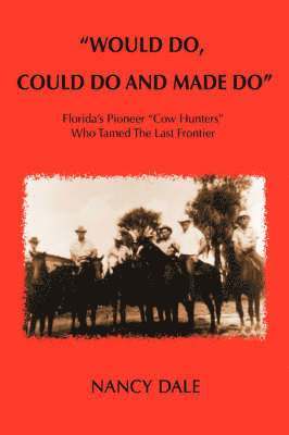 Nancy Dale - Would Do, Could Do and Made Do, Häftad