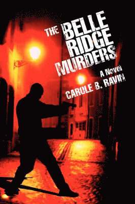 Carole B Ravin, Carole B. Ravin - Belle Ridge Murders, Häftad