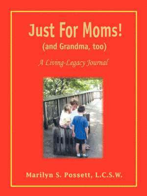 Just For Moms! (and Grandma, too) 1