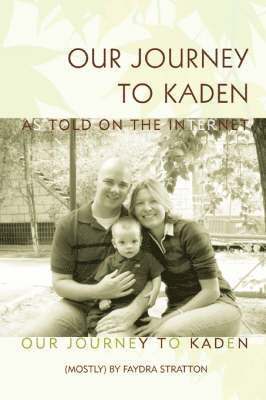 Our Journey to Kaden 1
