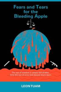 bokomslag Fears and Tears for the Bleeding Apple
