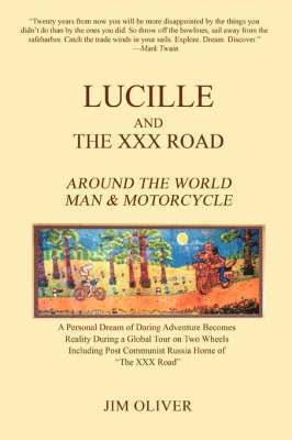 Jim Oliver - Lucille and The XXX Road, Häftad