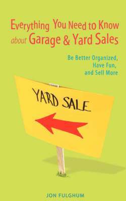 Everything You Need to Know about Garage & Yard Sales 1