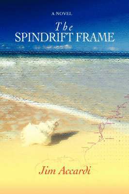 Jim Accardi - Spindrift Frame, Häftad