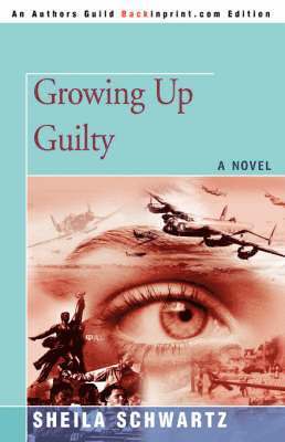 Sheila Schwartz - Growing Up Guilty, Häftad