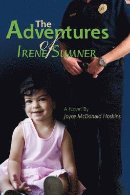 Joyce McDonald Hoskins - Adventures of Irene Sumner, Häftad