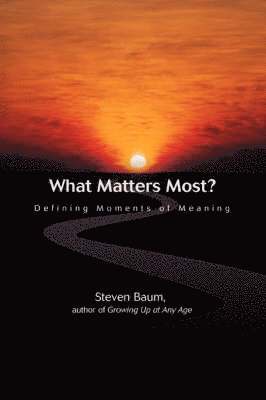 What Matters Most? 1